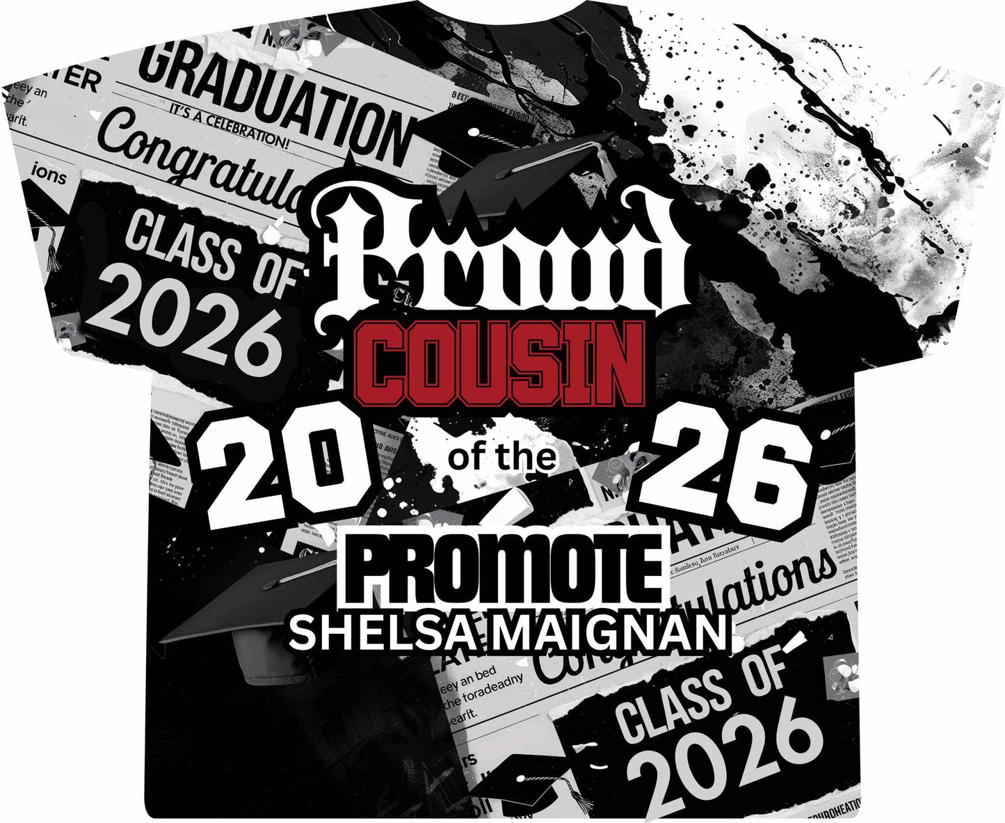 Shelsa Maignan 3d Grad Shirts Front/Back (Cousin)