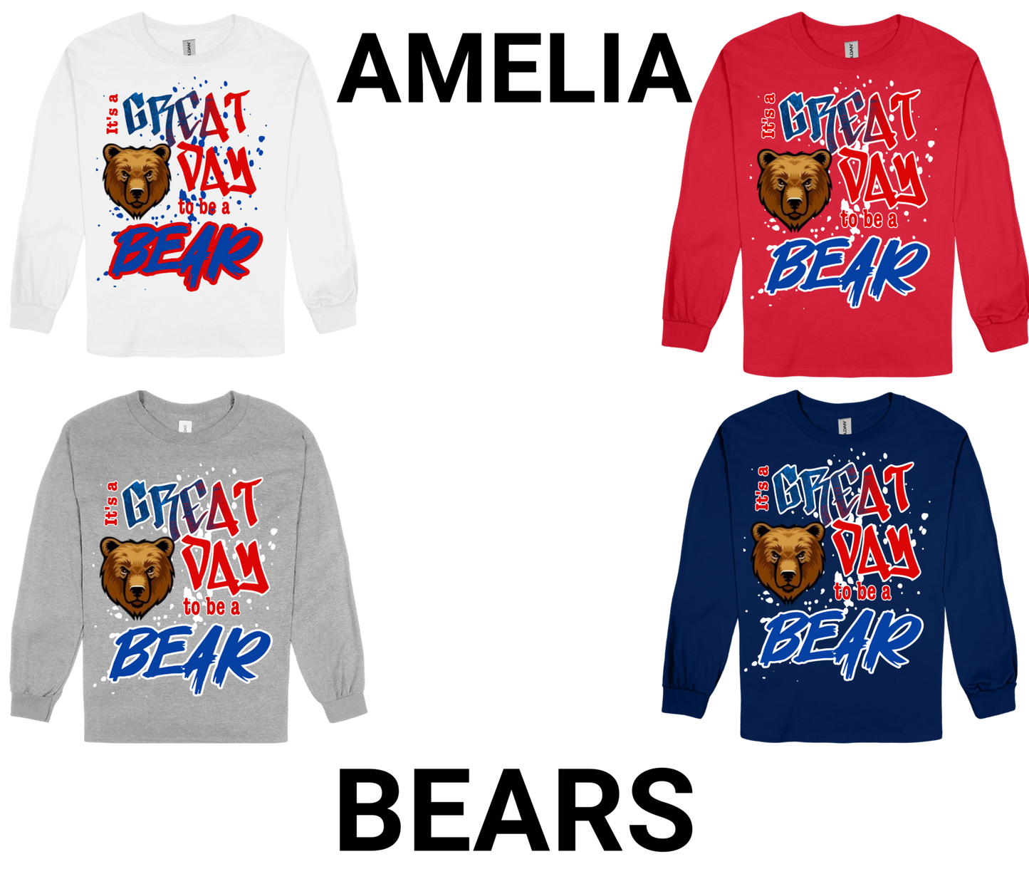 Amelia-GREAT DAY TO BE A BEAR long sleeve shirts in white, red, gray, and navy with bear graphic and school pride text