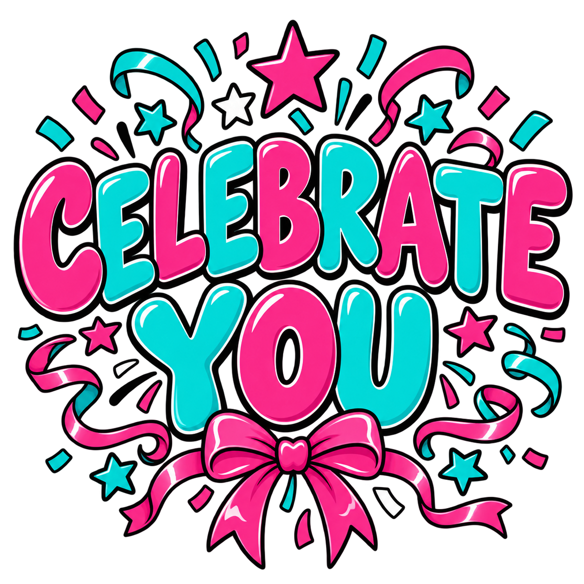 Celebrate You DTF transfer artwork with confetti and pink bow
