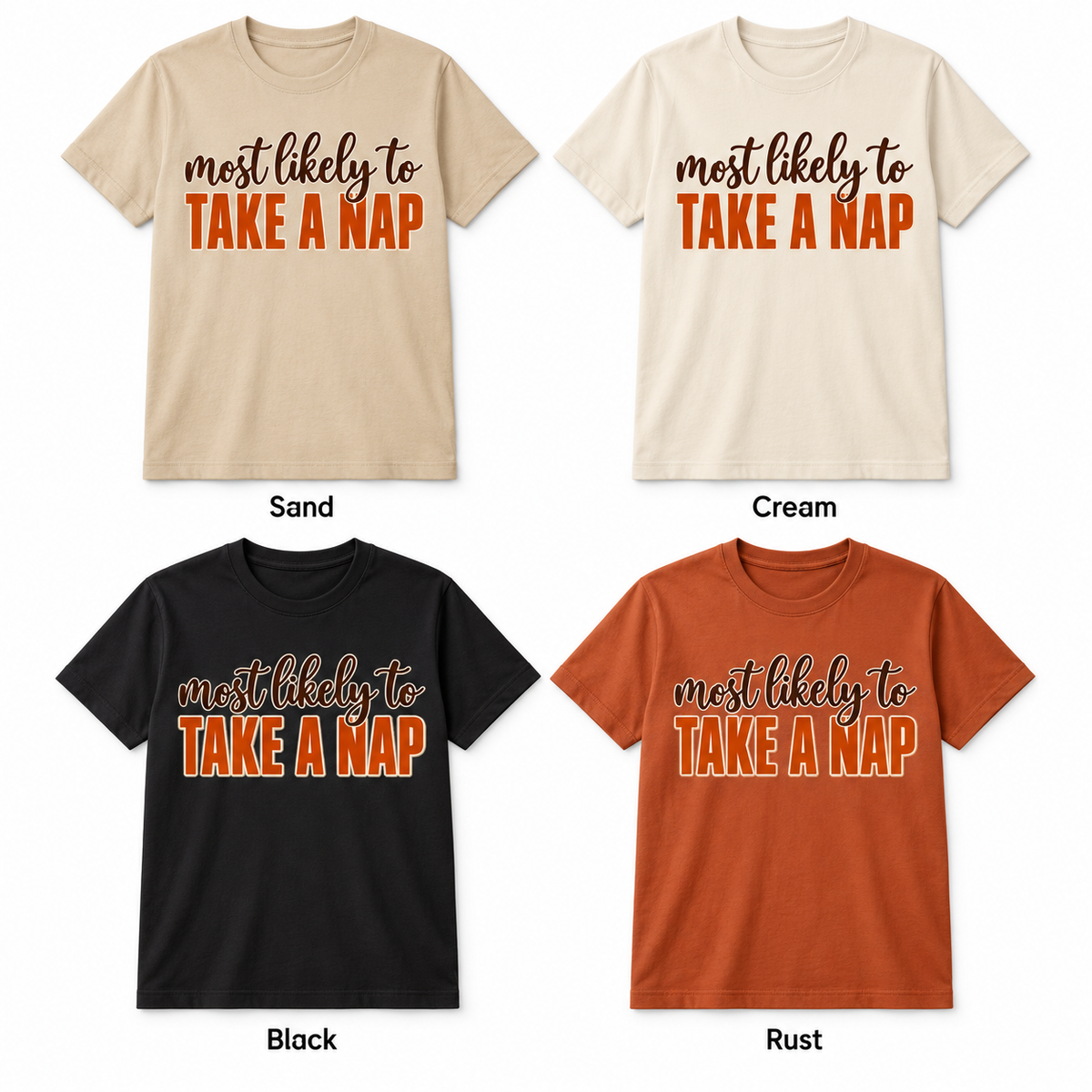 Most Likely To Take a Nap — Thanksgiving T-Shirt color options