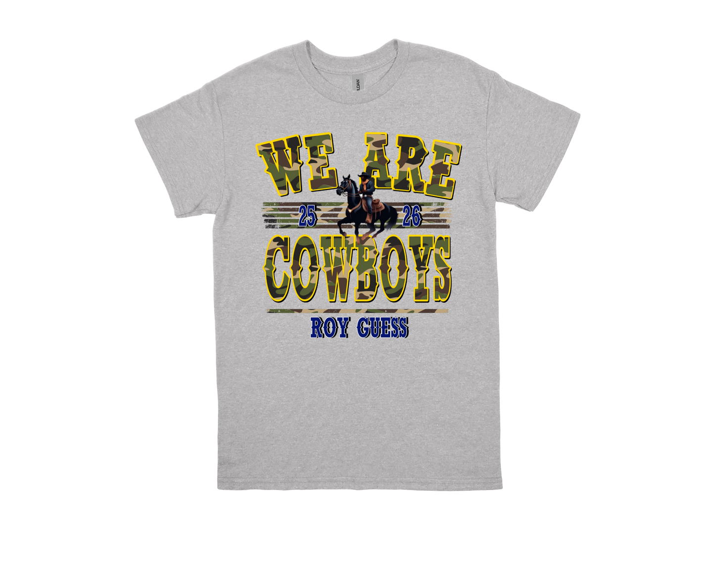 Roy Guess-WE ARE COWBOYS gray shirt with bold cowboy-themed graphic and text design
