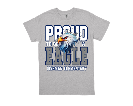 Dishman PROUD TO BE AN EAGLE gray school spirit shirt with eagle graphic