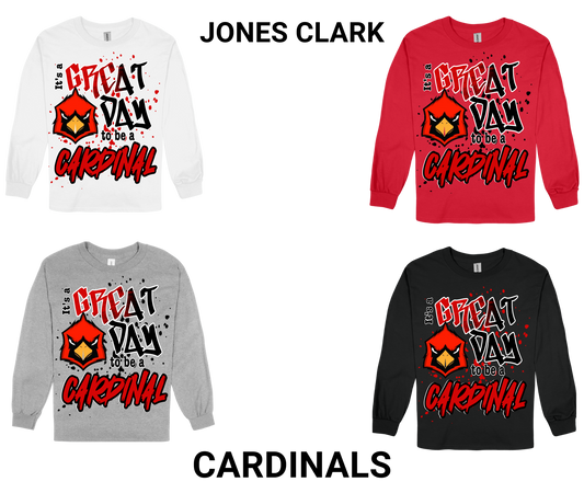 Jones Clark long sleeve shirts with "Great Day to Be a Cardinal" graphic in white, red, gray, and black colors