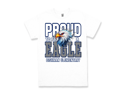 White Dishman PROUD TO BE AN EAGLE t-shirt with eagle graphic for school spirit and pride