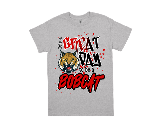Homer Drive gray shirt with "Great Day to be a Bobcat" text and bobcat mascot graphic
