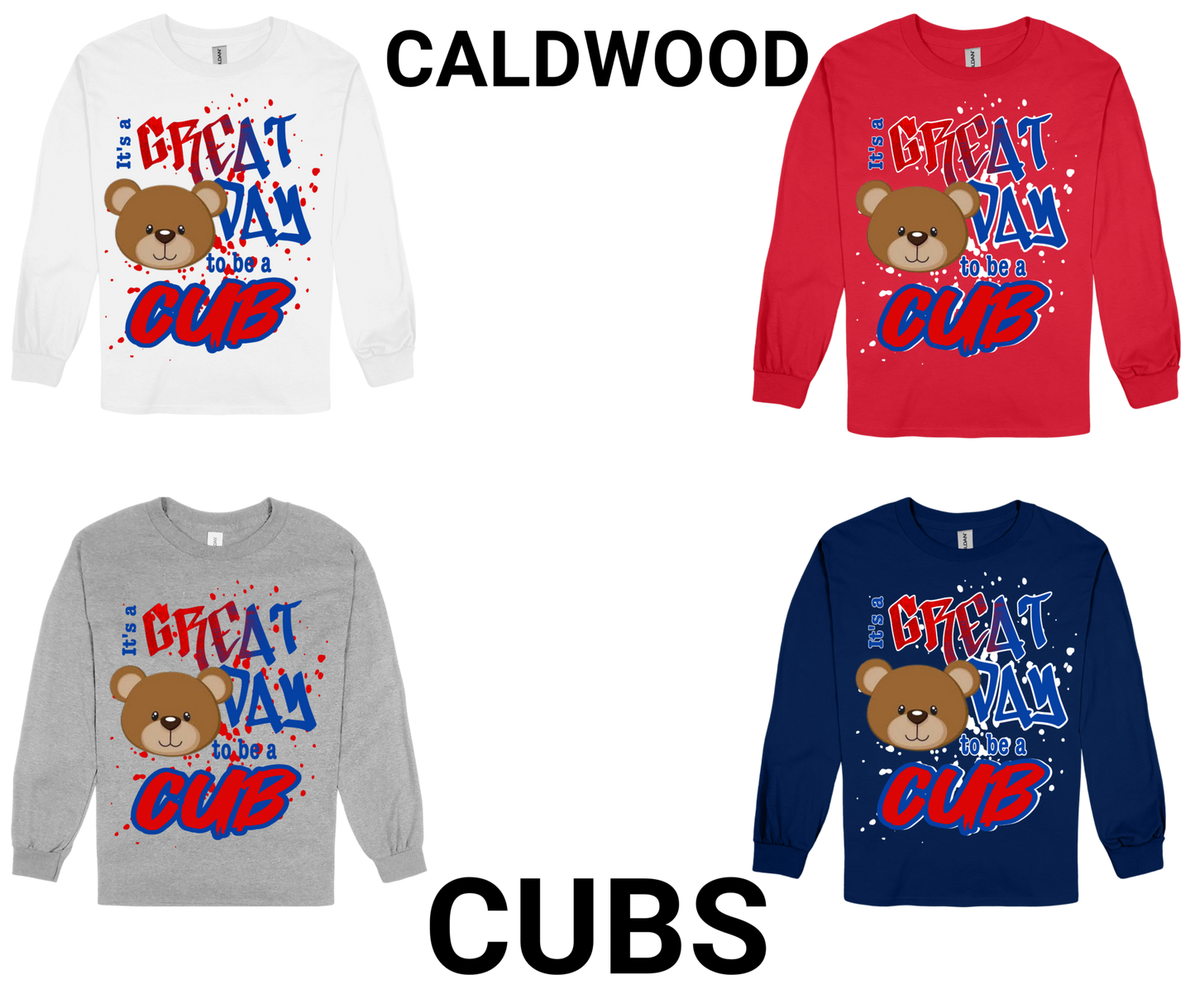 Caldwood-GREAT DAY TO BE A CUB long sleeve shirt with bear graphic in white, red, gray, and navy colors
