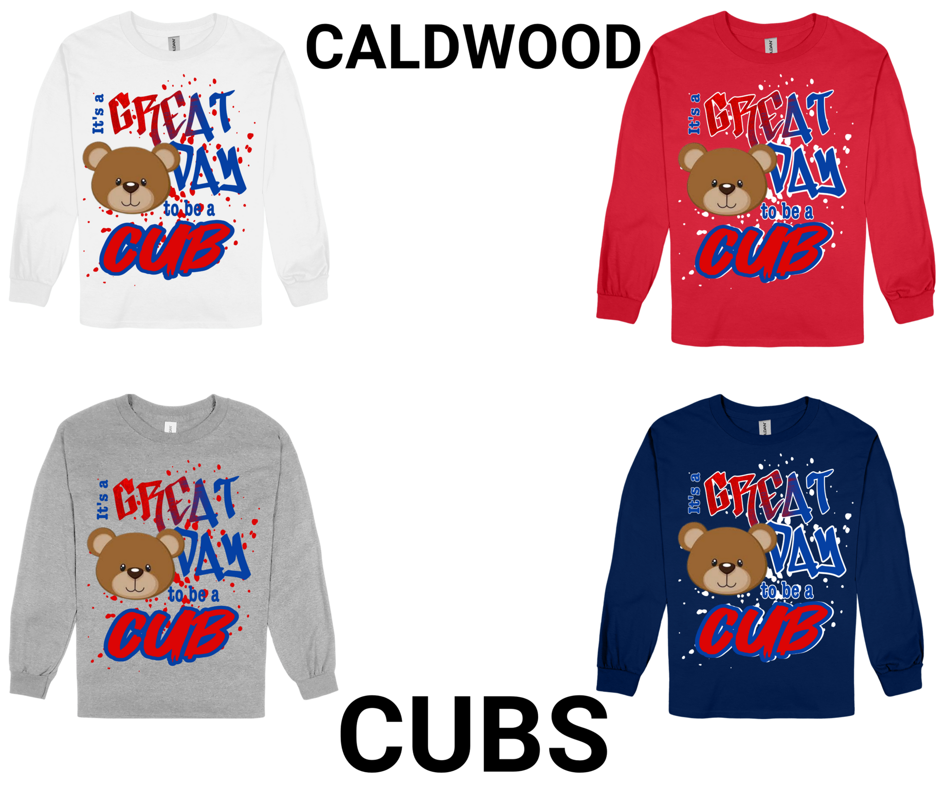 Caldwood-GREAT DAY TO BE A CUB long sleeve shirt with bear graphic in white, red, gray, and navy colors