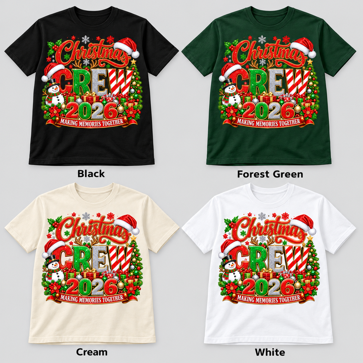 Christmas Crew 2026 — Making Memories shirt color options