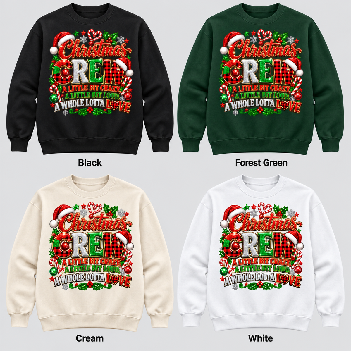 Christmas Crew — Crazy, Loud & Loved pullover color options