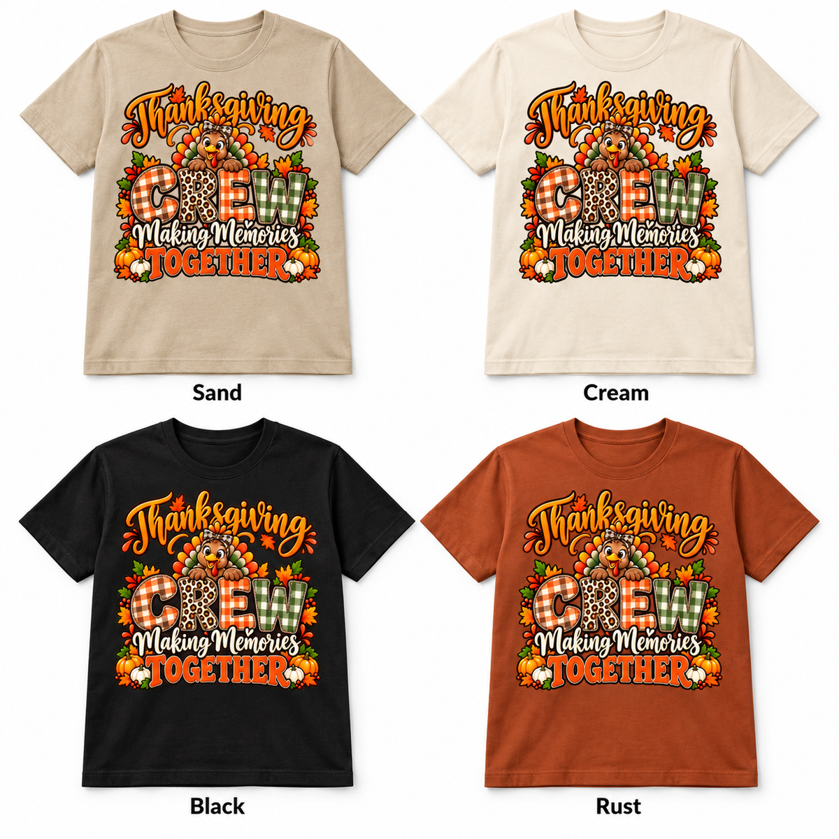 Thanksgiving Crew — Making Memories Together — T-Shirt in Sand, Cream, Black and Rust