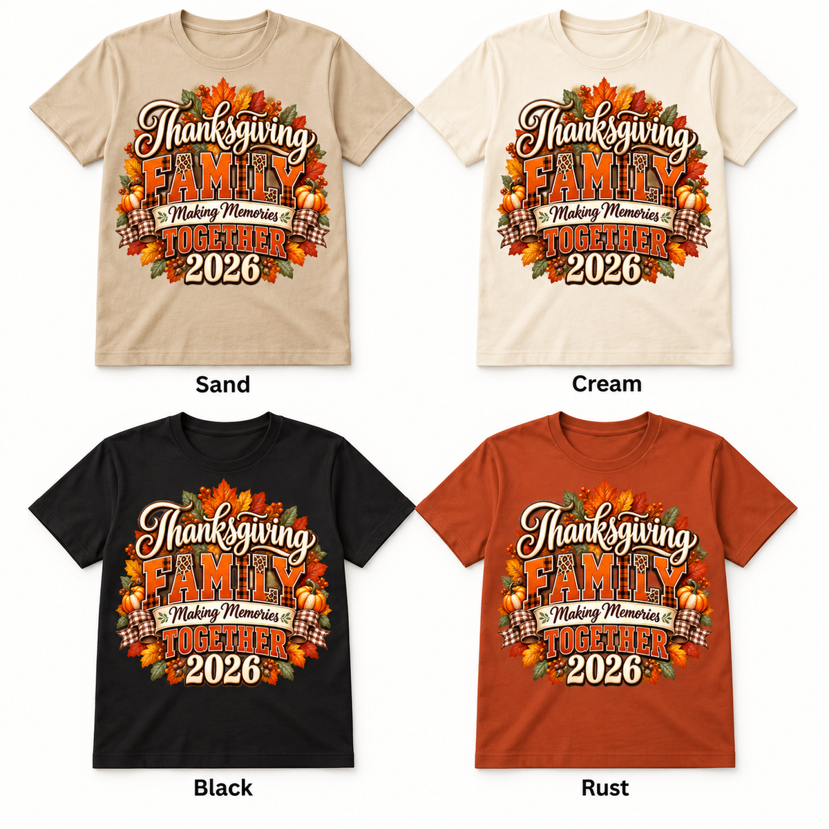 Thanksgiving Family 2026 — Making Memories Together — T-Shirt color options mockup