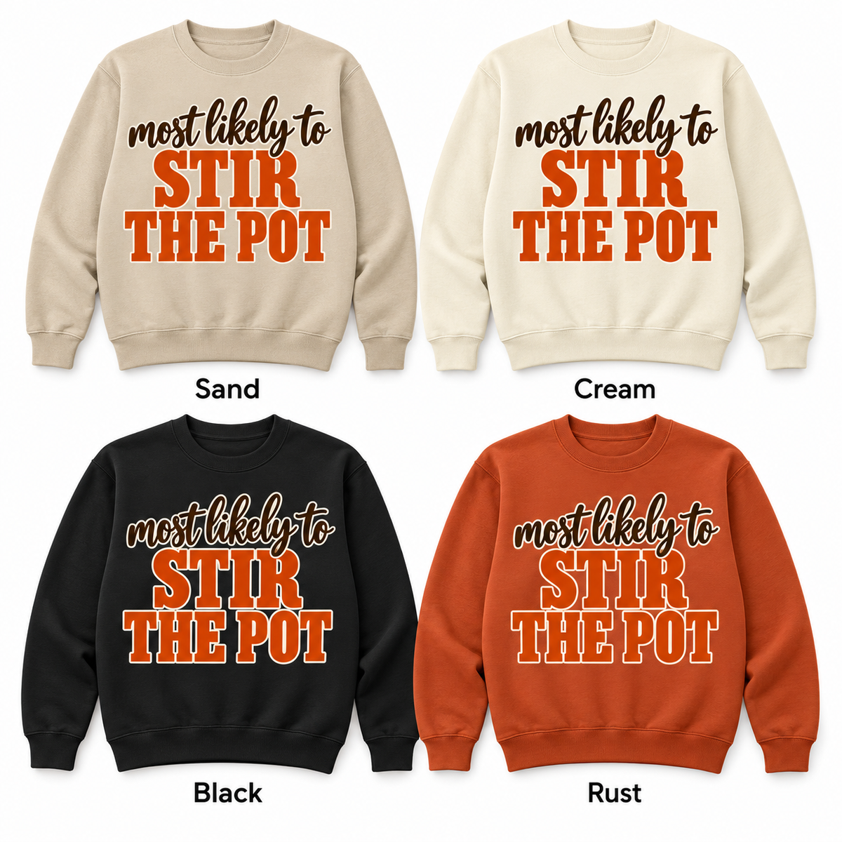 Most Likely To Stir the Pot — Thanksgiving Crewneck Pullover color options