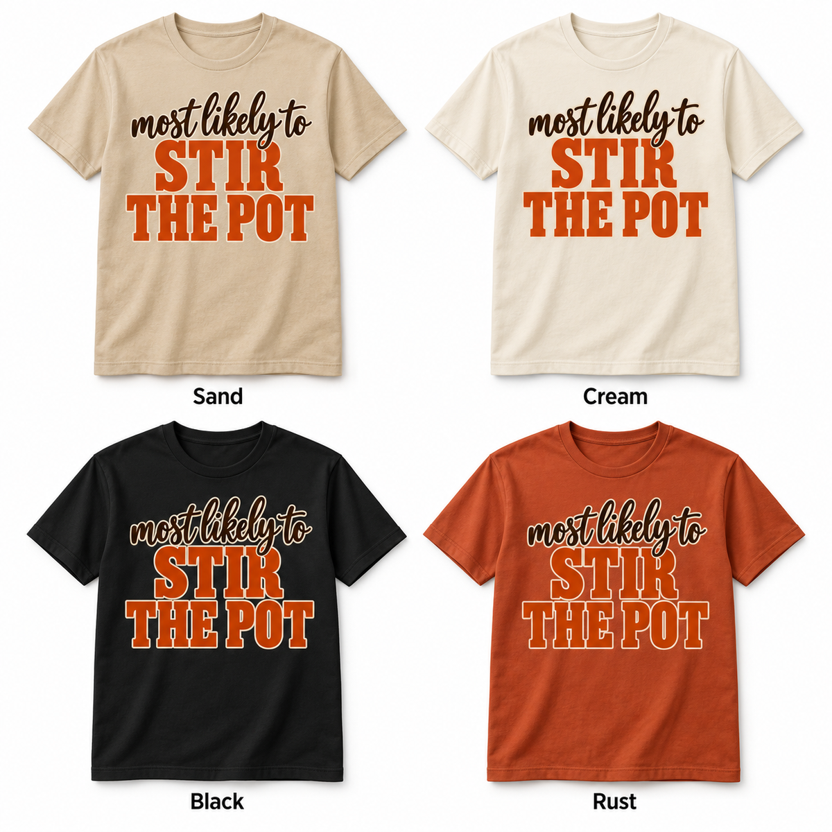 Most Likely To Stir the Pot — Thanksgiving T-Shirt color options